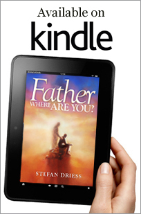 Father Where Are You available on Kindle